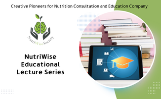 NutriWise Educational Lecture Series