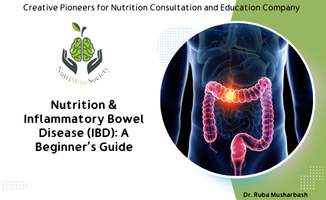 Nutrition & Inflammatory Bowel Disease (IBD): A Beginner’s Guide